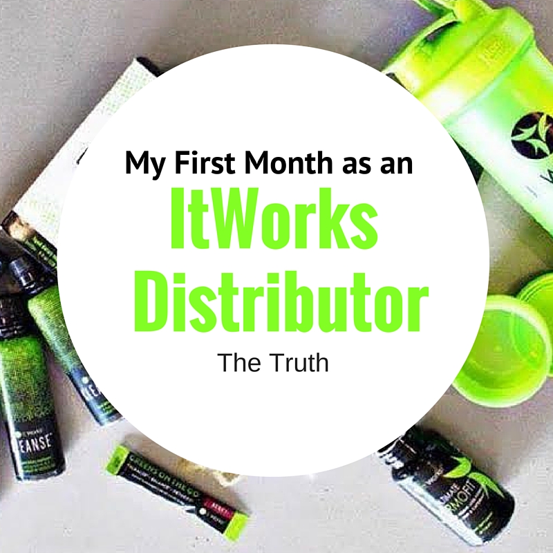 My 1st Month as an ItWorks Distributor