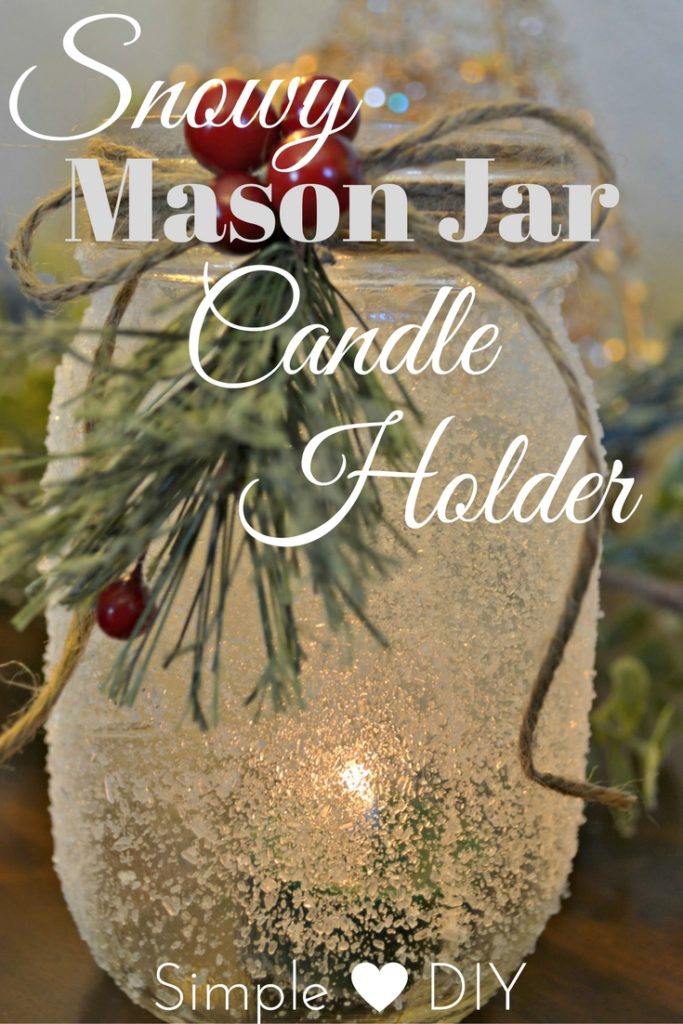 Snowy Mason Jar Candle Holder - Easy - DIY