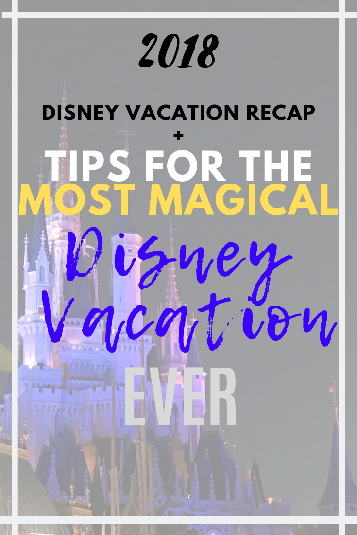 Tips for the Most Magical Disney Vacation EVER
