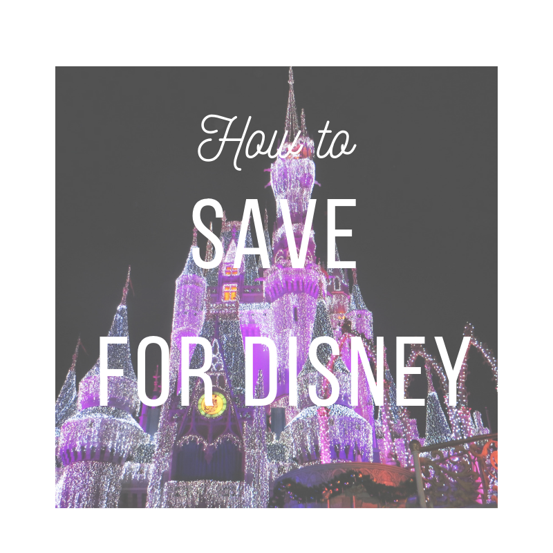 How to Save for Disney