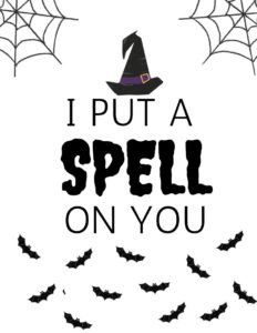 I put a Spell on you Printable