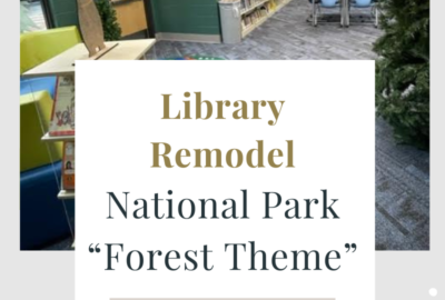 Library Remodel - National Park Forest Theme