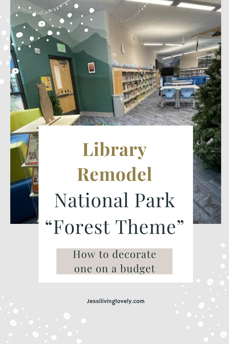 Library Remodel - National Park Forest Theme
