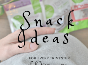 Snack Ideas for every trimester of pregnancy