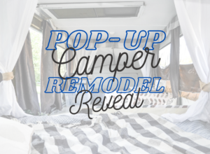 Pop-Up camper remodel